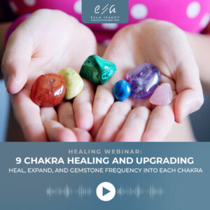 9 Chakra Healing And Upgrading Heal, Expand, and Gemstone Frequency Into Each Chakra